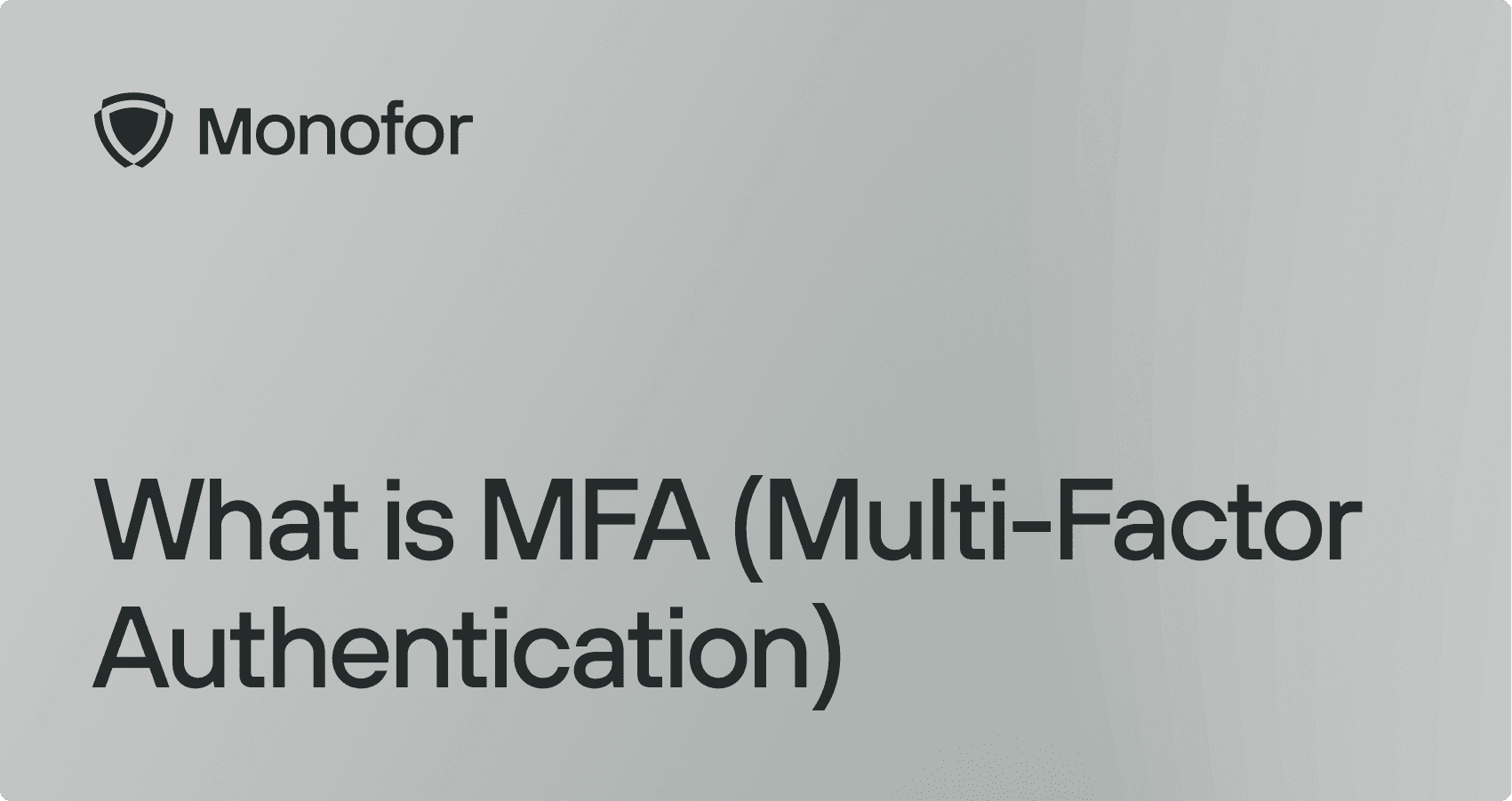 What is Multi-Factor Authentication