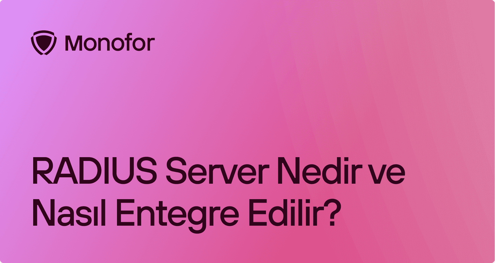 RADIUS Server Nedir ve Nasıl Entegre Edilir?