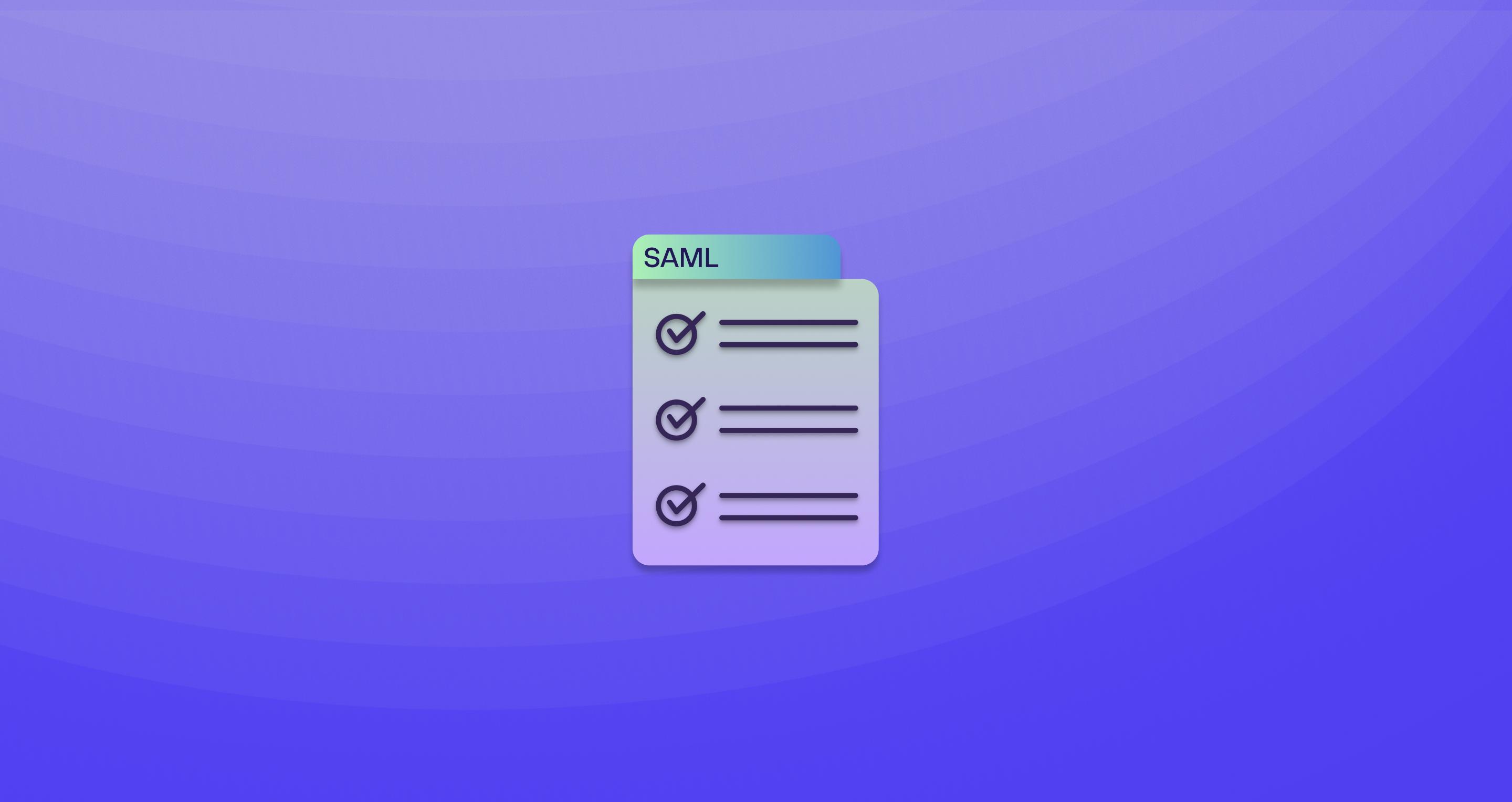 What is SAML (Security Assertion Markup Language)?